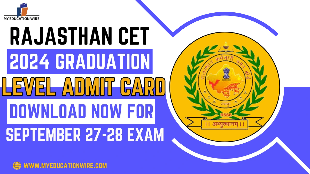 Rajasthan CET 2024 Graduation Level Admit Card