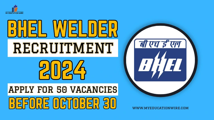 BHEL Welder Recruitment 2024