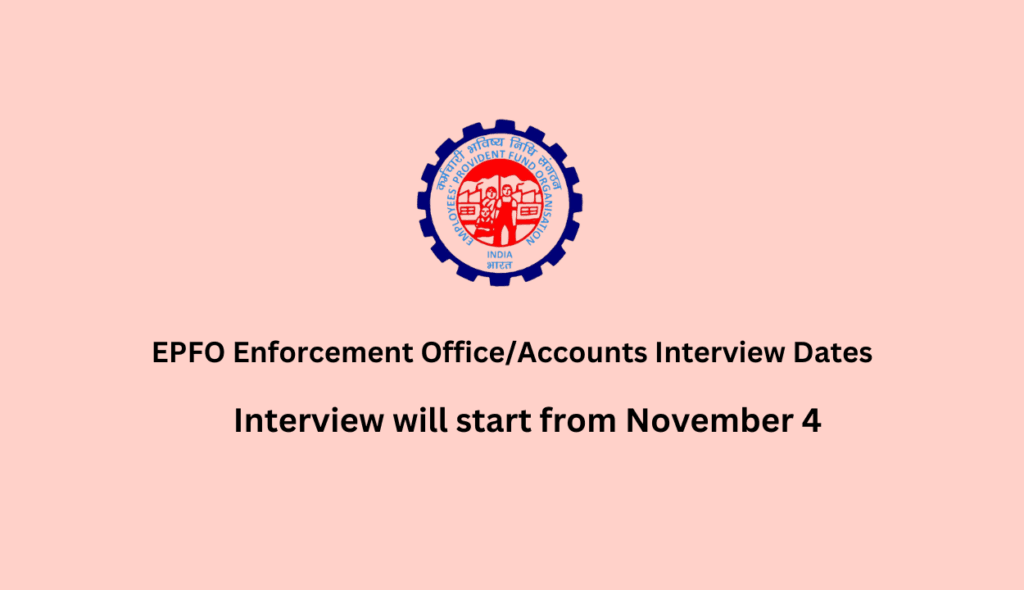 EPFO Enforcement Office/Accounts Interview Dates