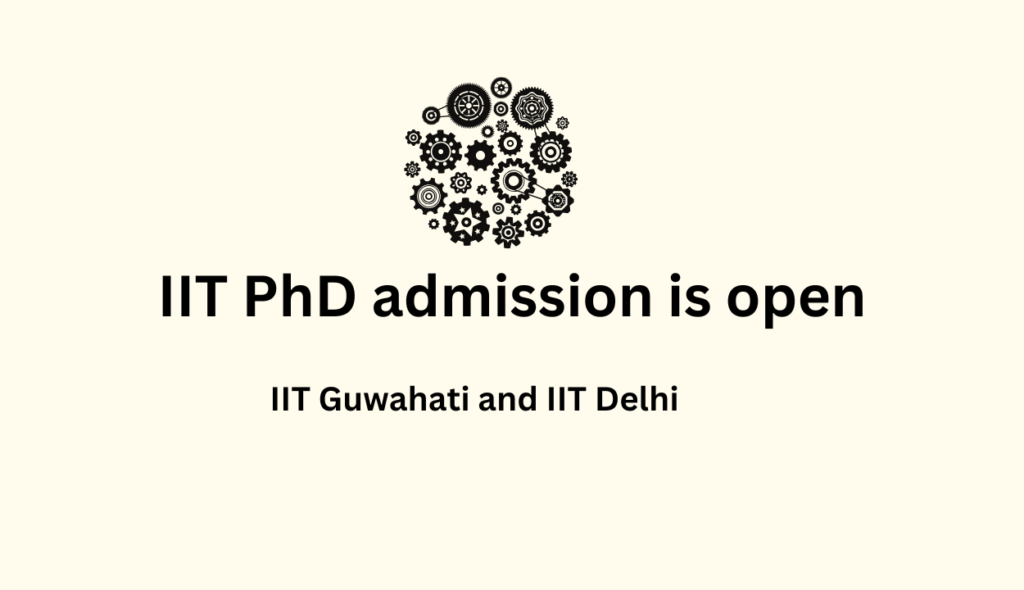 IIT PhD admission is open