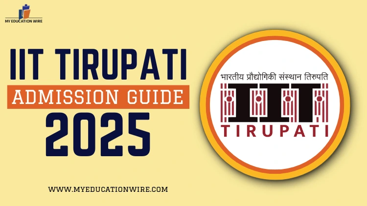 IIT Tirupati Admission Guide 2025