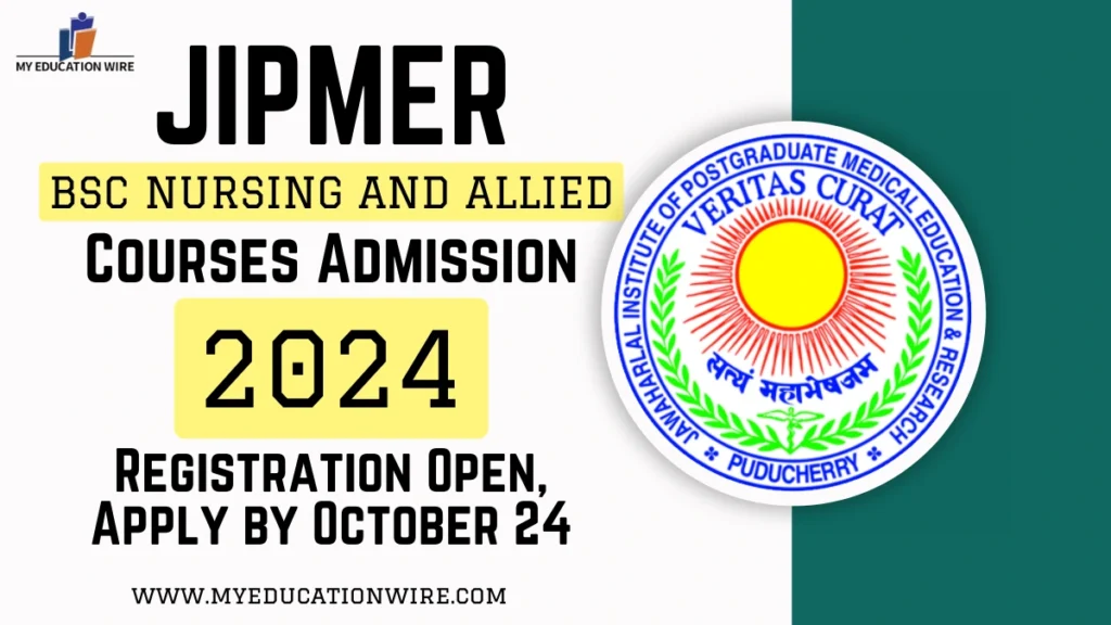 JIPMER BSc Nursing and Allied Courses Admission 2024