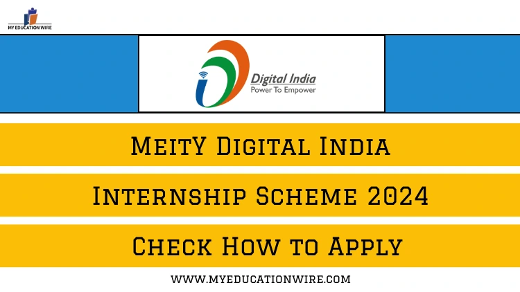 MeitY Digital India Internship Scheme 2024