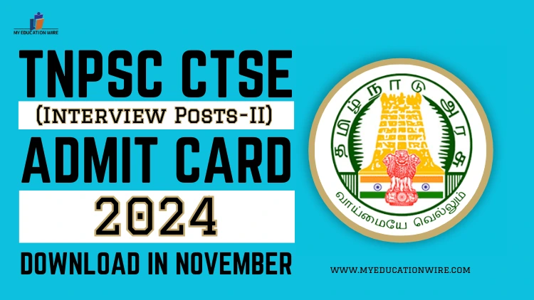 TNPSC CTSE (Interview Posts-II) Admit Card 2024