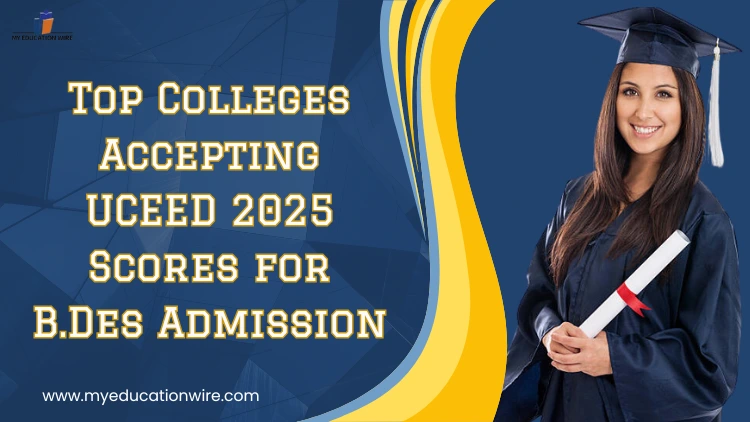 Top Colleges Accepting UCEED 2025