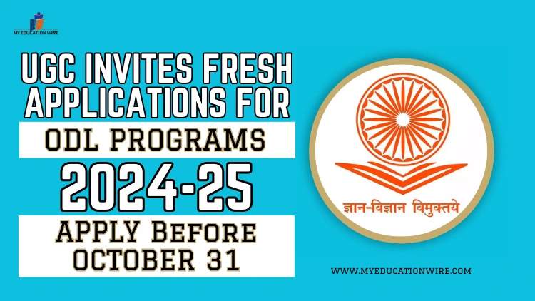 UGC Invites Fresh Applications for ODL Programs 2024-25