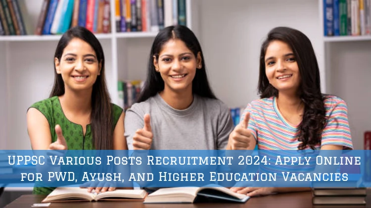 UPPSC Various Posts Recruitment 2024