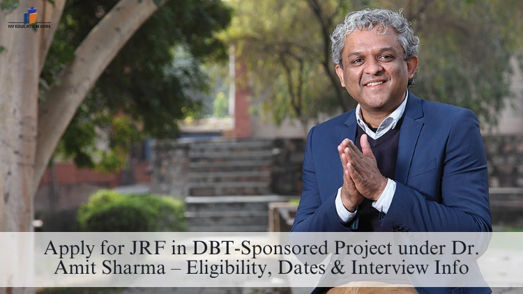 Apply for JRF in DBT-Sponsored Project under Dr Amit Sharma