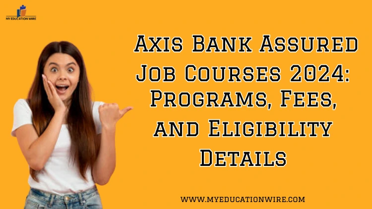 Axis Bank Assured Job Courses 2024