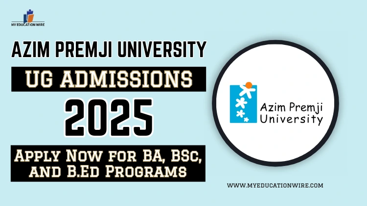 Azim Premji University UG Admissions 2025