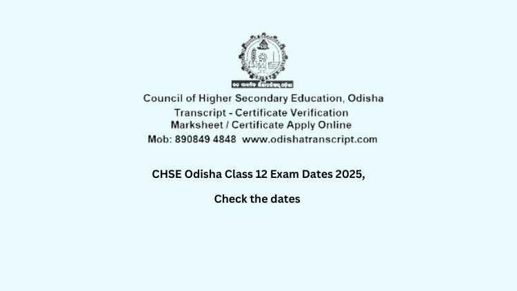 CHSE Odisha Class 12 Exam Dates 2025,