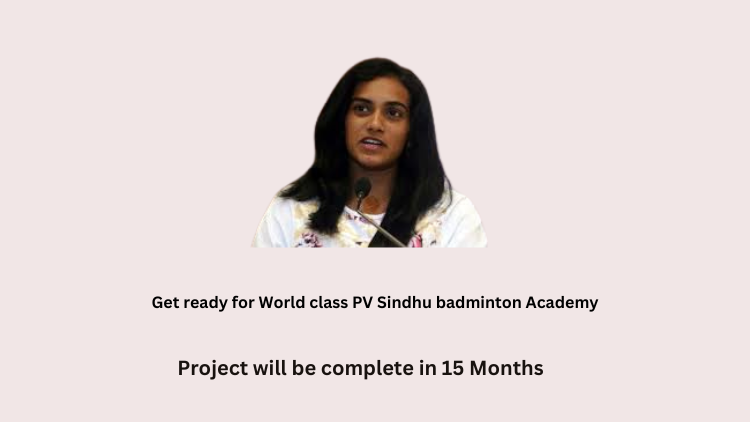 Get ready for World class PV Sindhu badminton Academy