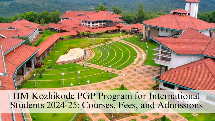 IIM Kozhikode PGP Program for International Students 2024-25