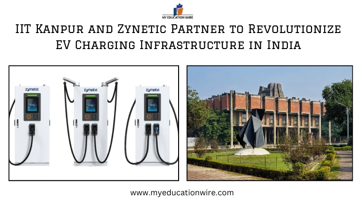 IIT Kanpur and Zynetic Partner to Revolutionize EV Charging Infrastructure in India