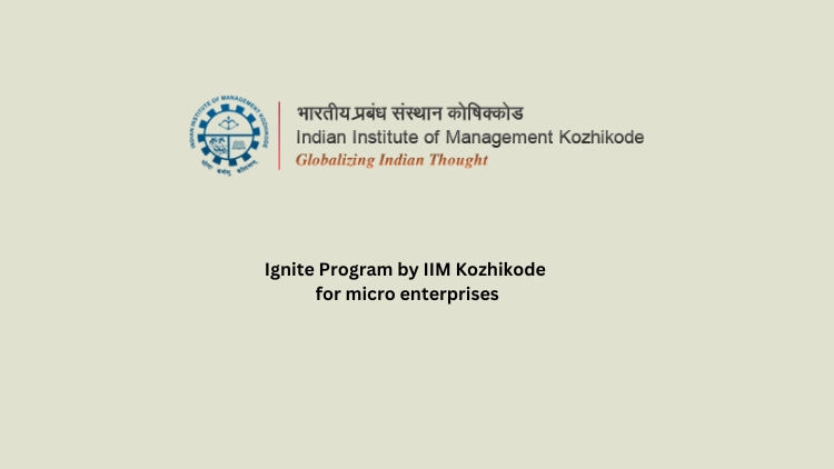 Ignite Program by IIM Kozhikode for micro enterprises