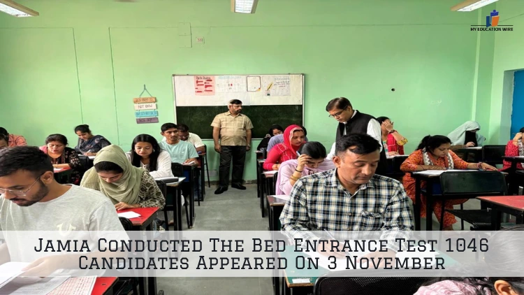 Jamia Conducted The Bed Entrance Test 1046 Candidates Appeared On 3 November