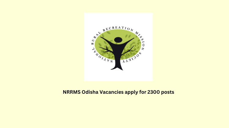 NRRMS Odisha Vacancies apply for 2300