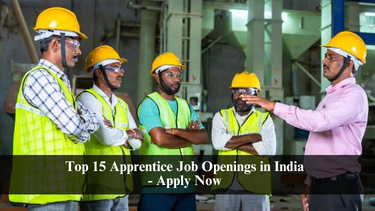 Top 15 Apprentice Job Openings in India