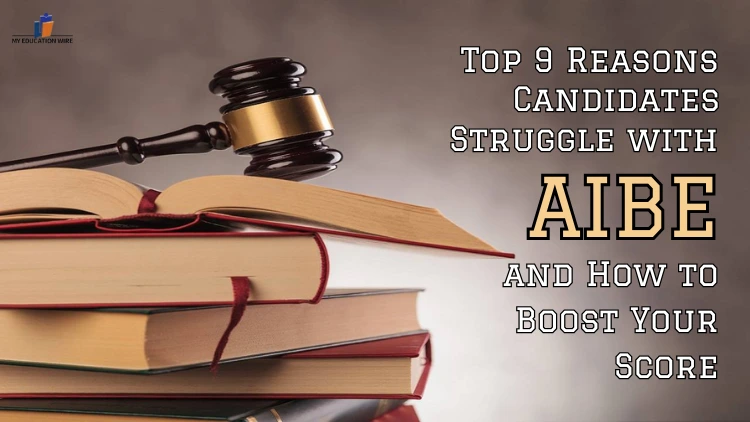 Top 9 Reasons Candidates Struggle with AIBE Exam