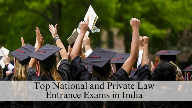 Top National and Private Law Entrance Exams in India