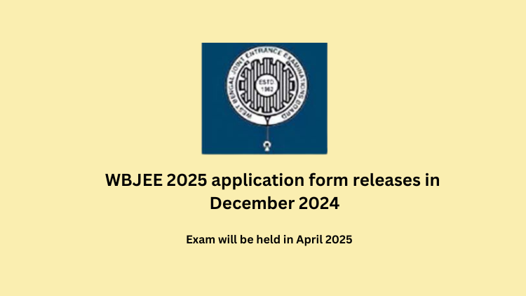 WBJEE 2025 application form releases in December 2024