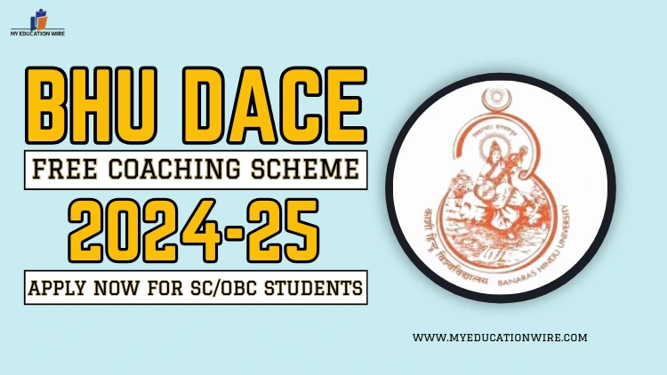 BHU DACE Free Coaching Scheme 2024-25