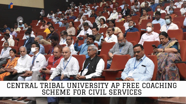 Central Tribal University AP Free Coaching scheme for Civil Services