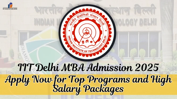 IIT Delhi MBA Admission 2025