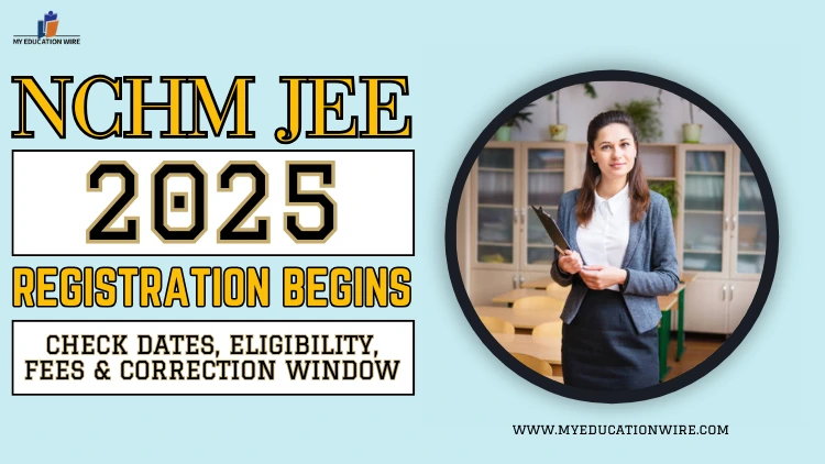 NCHM JEE 2025 Registration