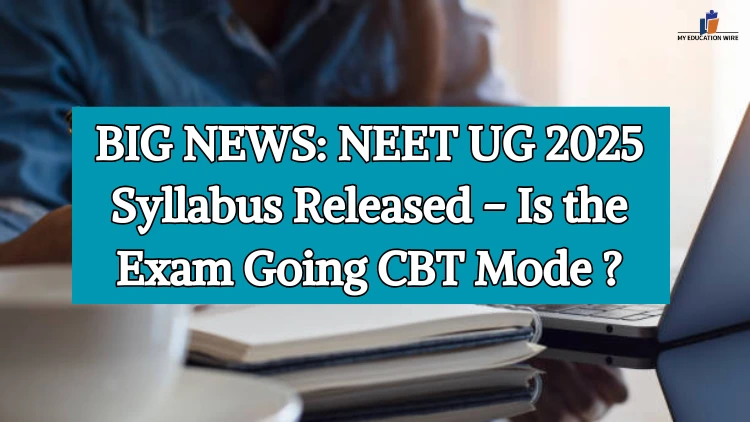 NEET UG 2025 Syllabus Released