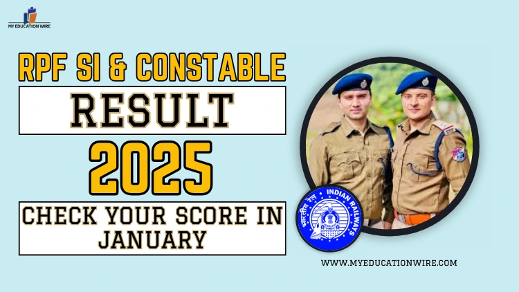 RPF SI and Constable Result 2025