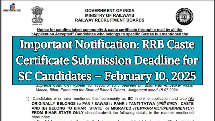 RRB Caste Certificate Submission Deadline for SC Candidates