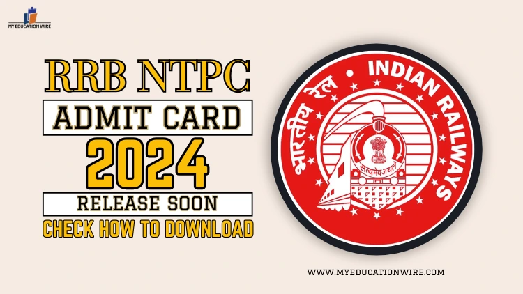 RRB NTPC Admit Card 2024