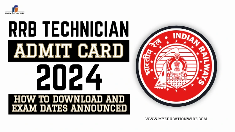 RRB Technician Admit Card 2024 Out Soon: Exam Dates Announced