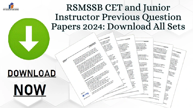 RSMSSB CET and Junior Instructor Previous Question Papers 2024 Download All Sets