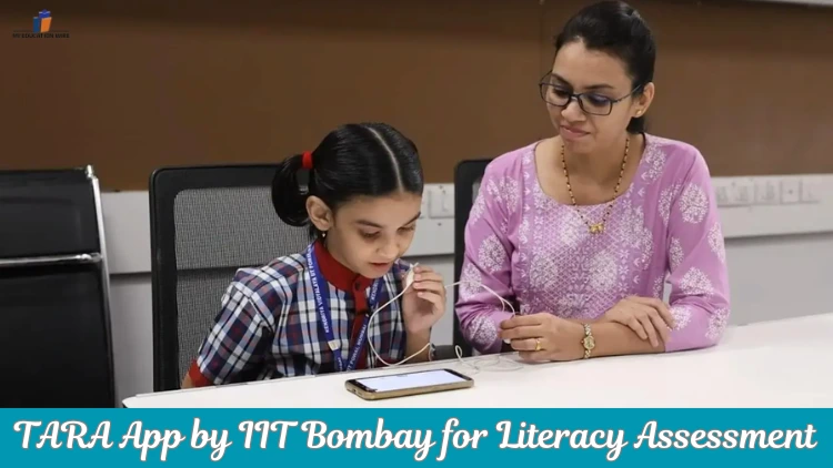 TARA App by IIT Bombay for Literacy Assessment