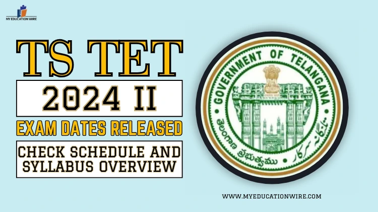 TS TET 2024 II Exam Dates