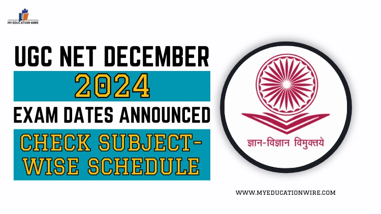 UGC NET December 2024 Exam Dates