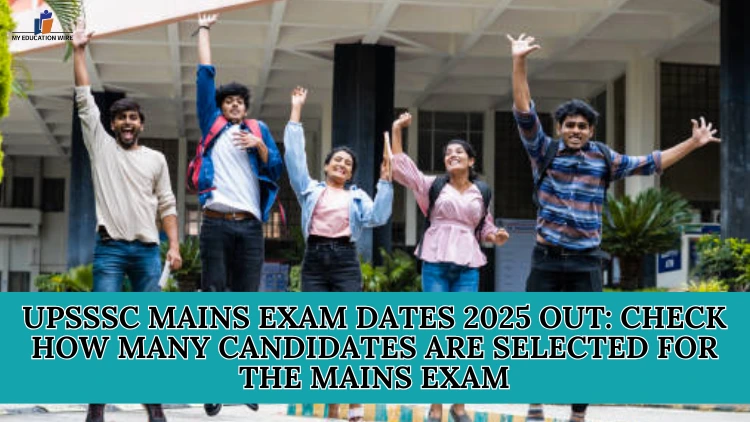 UPSSSC Mains Exam Dates 2025 Out