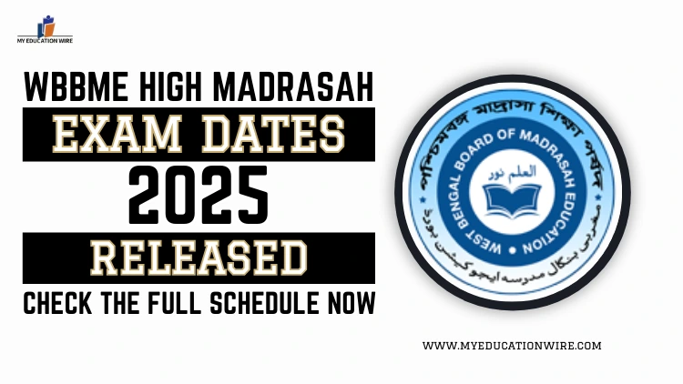 WBBME High Madrasah Exam Dates 2025