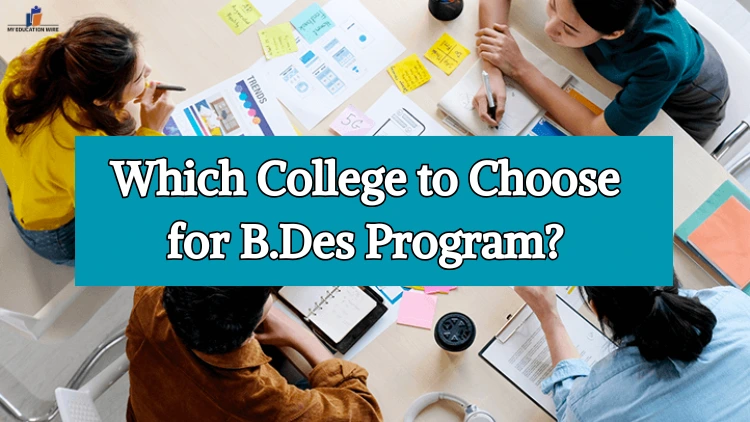 Which College to Choose for B.Des Program?