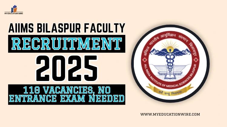 AIIMS Bilaspur Faculty Recruitment 2025