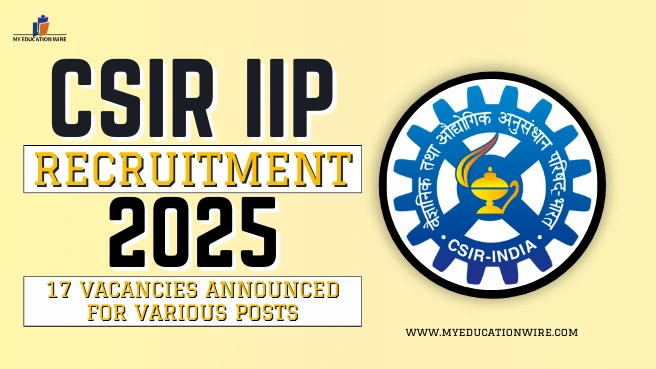 CSIR IIP Recruitment 2025