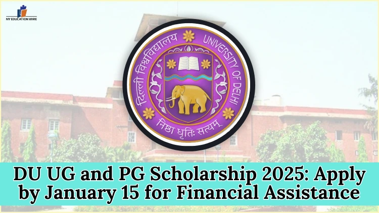 DU UG and PG Scholarship 2025