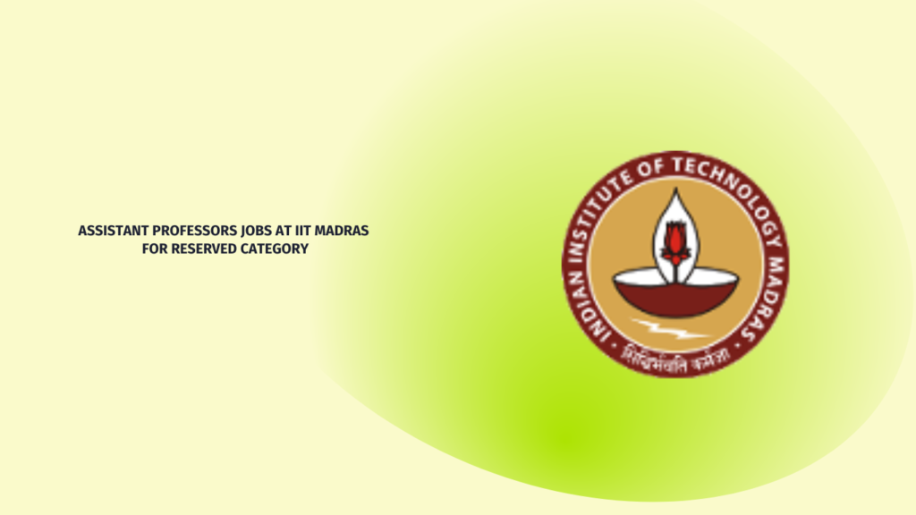 Assistant Professors Jobs at IIT Madras