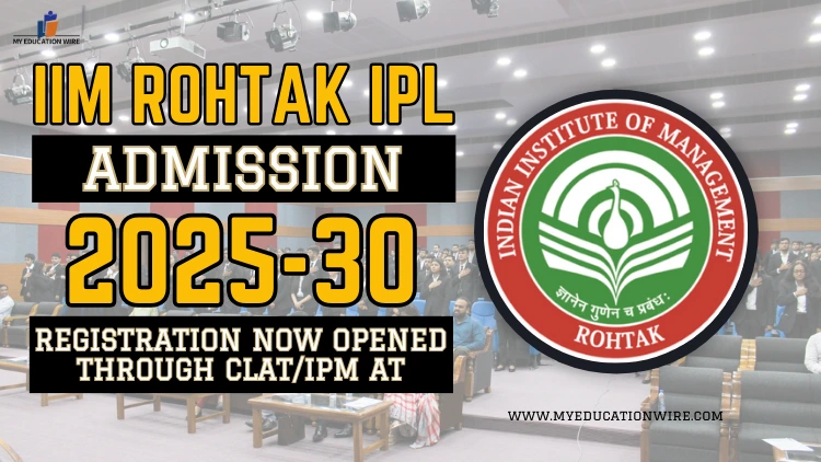 IIM Rohtak IPL Admission 2025-30