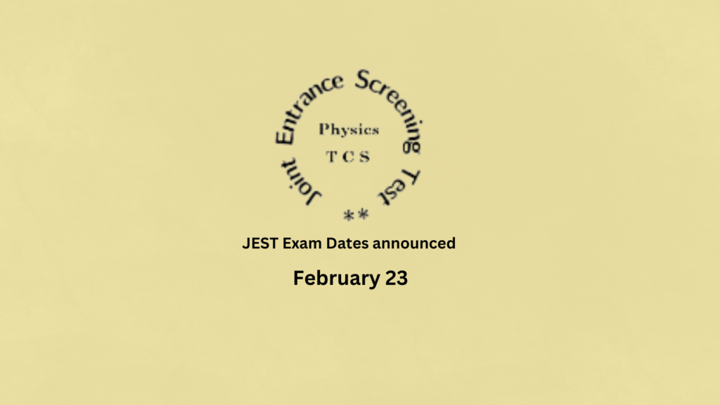 JEST Exam Dates announced