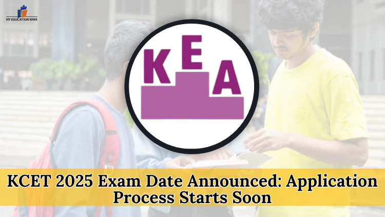 KCET 2025 Exam Date Announced