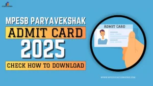 MPESB Paryavekshak Admit Card 2025