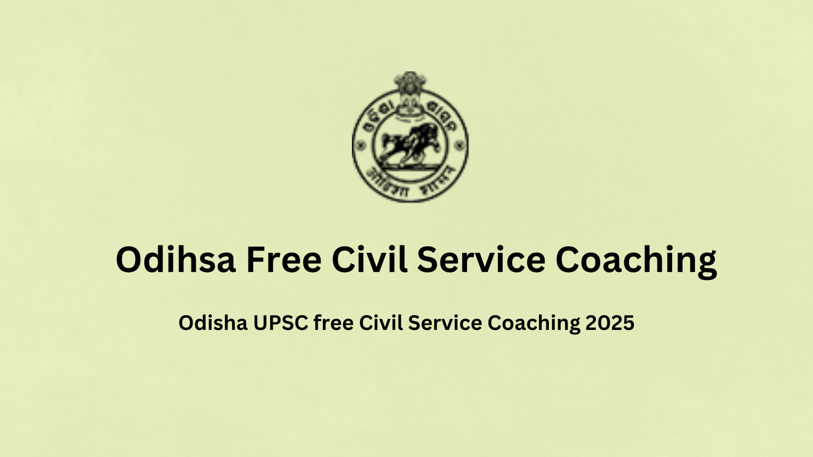 Odisha UPSC free Civil Service Coaching 2025